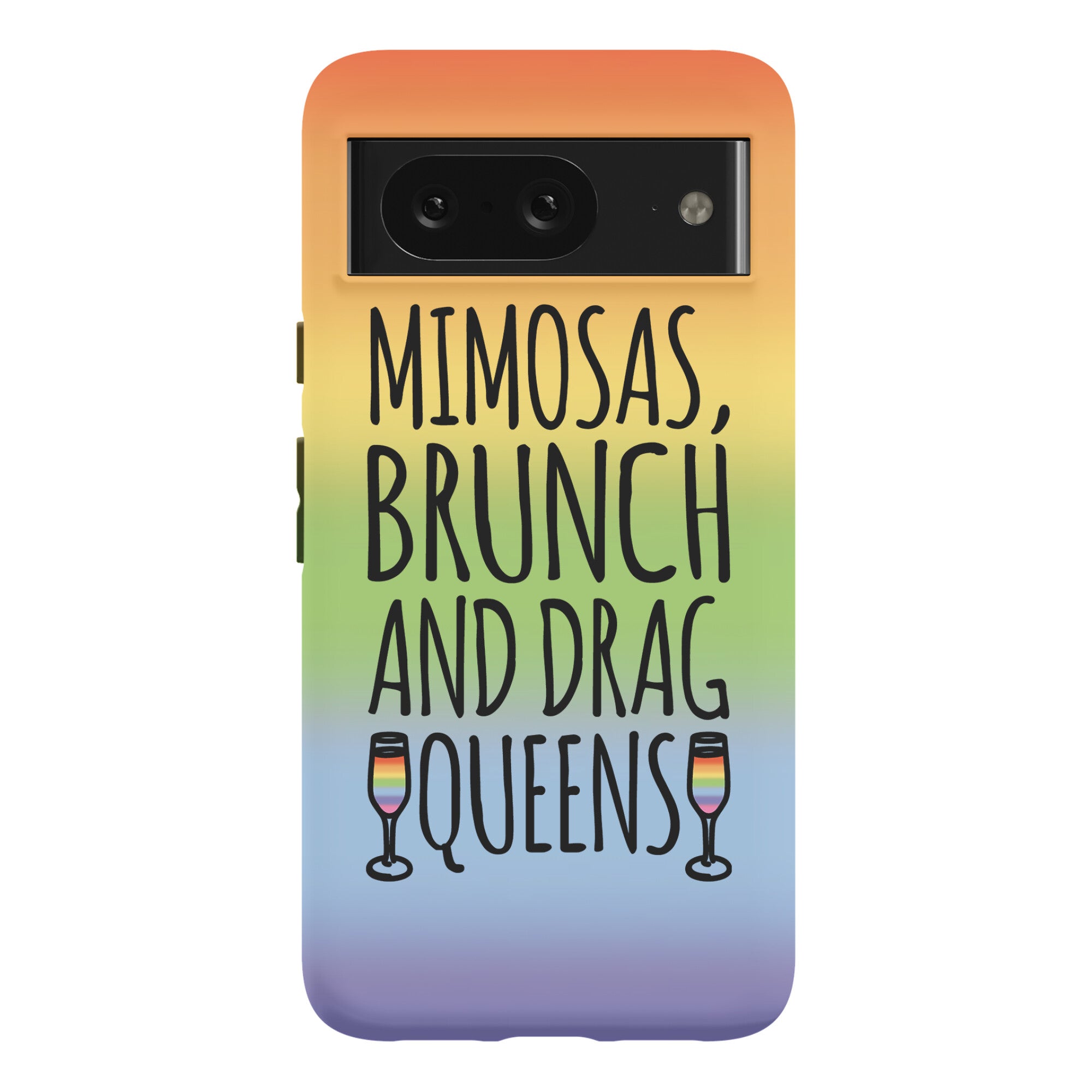 Mimosas Brunch and Drag Queens  Phone Case
